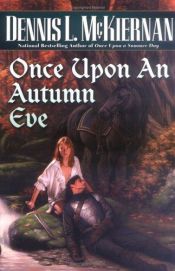 book cover of Once upon an autumn eve by Dennis L. McKiernan