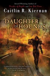book cover of Daughter of Hounds (Threshold, 4) by Кэтлин Ребека Кирнан