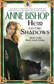 book cover of Heir to the Shadows by Anne Bishop