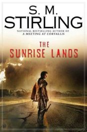 book cover of The Sunrise Lands by Stephen Michael Stirling