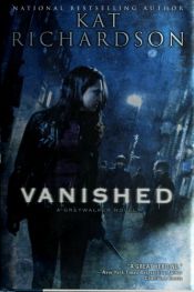 book cover of Vanished : a Greywalker novel by Kat Richardson
