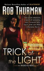 book cover of Trick of the Light (Trickster 01) by Rob Thurman