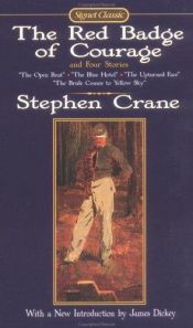 book cover of The Red Badge of Courage And Four Stories (Signet Classic) by Stephen Crane