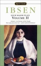 book cover of Four Major Plays: Volume 2 Ghosts An Enemy People The Lady from Sea John Gabriel Borkman (Ibsen) by הנריק איבסן