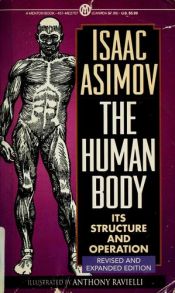 book cover of The Human Body : Its Structure and Operation; Revised and Expanded Edition by აიზეკ აზიმოვი