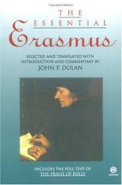 book cover of The Essential Erasmus by Erasmo de Roterdão