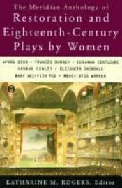 book cover of Meridian Anthology of Restoration and Eighteenth Century: Plays by Women by Katharine M. Rogers