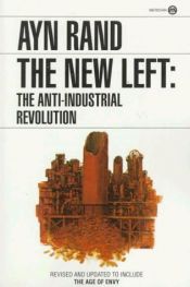 book cover of The New Left: The Anti-Industrial Revolution by アイン・ランド