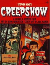 book cover of Stephen King's Creepshow: A George Romero Film by Stivenas Kingas