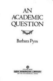 book cover of An academic question by Barbara Pym