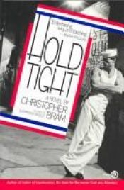 book cover of Hold tight by Christopher Bram