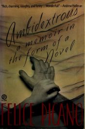 book cover of Ambidextrous by Felice Picano