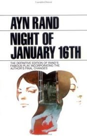 book cover of Night of January 16th; a play by Ayn Rand