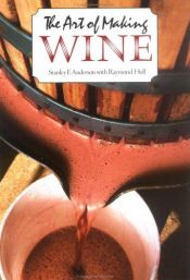 book cover of The Art of Making Wine by Stanley F. Anderson