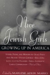 book cover of Nice Jewish Girls: Growing Up in America by Grace Paley