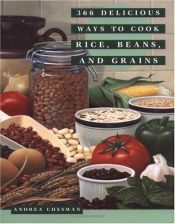 book cover of 366 Delicious Ways to Cook Rice, Beans, and Grains by Andrea Chesman