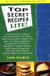 book cover of Top Secret Recipes - Lite! by Todd Wilbur