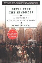 book cover of Devil Take the Hindmost: A History of Financial Speculation by Edward Chancellor