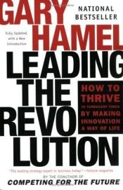 book cover of Leading the Revolution by Gary Hamel