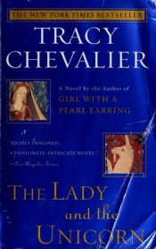 book cover of The lady and the unicorn by Tracy Chevalier