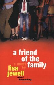 book cover of A Friend of the Family by Lisa Jewell