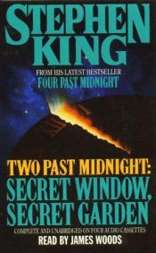 book cover of Secret Window, Secret Garden : Two Past Midnight (Four Past Midnight) by Stiven King