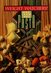 book cover of Slim Ways With Pasta From The Kitchens Of Weight Watchers by Painonvartijat