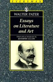 book cover of Essays on literature and art by ウォルター・ペイター