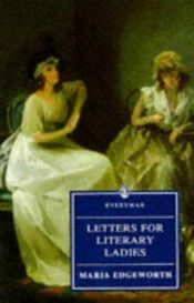 book cover of Letters For Literary Ladies (Everyman) by Maria Edgeworth