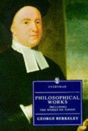 book cover of Philosophical Works: Including the Works on Vision by George Berkeley