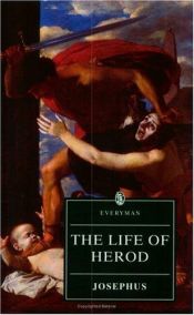 book cover of The life of Herod : from the Jewish Antiquities of Josephus by Flavius Josephus