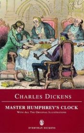 book cover of Master Humphrey's Clock and Other Stories (Everyman Paperback Classics) by Κάρολος Ντίκενς
