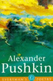 book cover of Alexander Pushkin Eman Poet Lib #26 (Everyman Poetry) by ألكسندر بوشكين