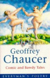 book cover of Geoffrey Chaucer: Comic & Bawdy Tales (Everymans Poetry Series) by Џефри Чосер