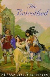 book cover of The Betrothed by Alessandro Manzoni