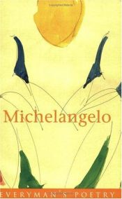 book cover of Michelangelo (Everyman's Poetry) by Michelangelo