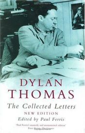 book cover of Dylan Thomas: The Collected Letters by Ντίλαν Τόμας