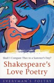 book cover of Shakespeare's Love Poetry: Everyman Poetry by William Shakespeare