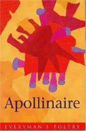 book cover of Apollinaire Eman Poet Lib #75 (Everyman Poetry) by گیوم آپولینر