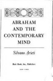book cover of Abraham and the Contemporary Mind by Silvano Arieti