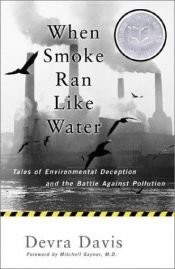book cover of When Smoke Ran Like Water by Devra Davis