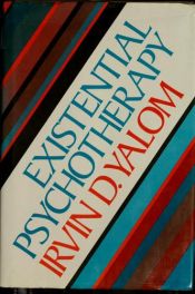 book cover of Existential psychotherapy by Irvin Yalom
