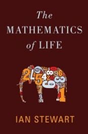 book cover of Mathematics Of Life: Unlocking the Secrets of Existence by 艾恩·史都华