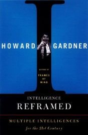 book cover of La inteligencia reformulada / Intelligence Reframed by Howard Gardner