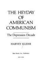book cover of The Soviet world of American communism by Harvey Klehr