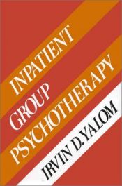 book cover of Inpatient group psychotherapy by Irvin Yalom