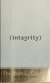 book cover of Integrity by Stephen L. Carter