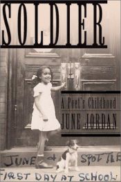 book cover of Soldier: A Poet's Childhood by June Jordan