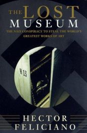 book cover of Lost Museum, The by Hector Feliciano