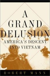 book cover of A Grand Delusion by Robert Mann